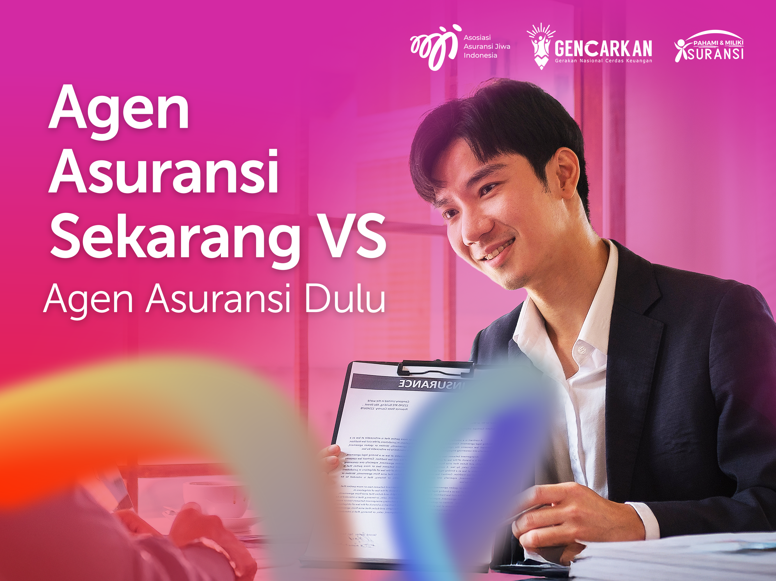 Agen Asuransi Sekarang VS Agen Asuransi Dulu